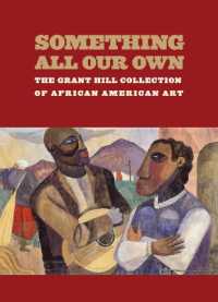 Something All Our Own : The Grant Hill Collection of African American Art