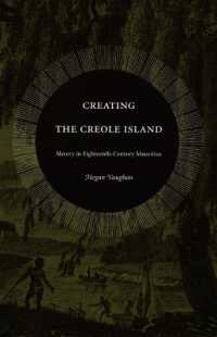 クレオール島をつくる：１８世紀モーリシャス島の奴隷<br>Creating the Creole Island : Slavery in Eighteenth-Century Mauritius