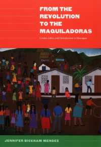 From the Revolution to the Maquiladoras : Gender, Labor, and Globalization in Nicaragua (American Encounters/global Interactions)