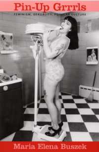 ピンナップ・ガールの歴史：フェミニズム、セクシュアリティと大衆文化<br>Pin-Up Grrrls : Feminism, Sexuality, Popular Culture