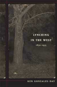 西部リンチ史１８５０－１９３５年<br>Lynching in the West : 1850-1935 (A John Hope Franklin Center Book)