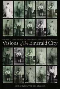 Visions of the Emerald City : Modernity, Tradition, and the Formation of Porfirian Oaxaca, Mexico