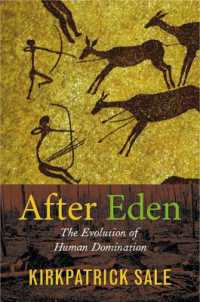 人類の支配への進化<br>After Eden : The Evolution of Human Domination
