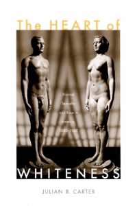 白の奥：1880-1940年アメリカにおける「標準的」セクシュアリティと人種<br>The Heart of Whiteness : Normal Sexuality and Race in America, 1880-1940