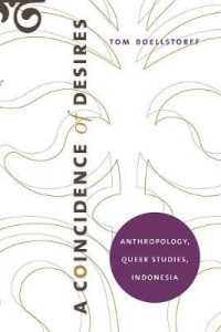 A Coincidence of Desires : Anthropology, Queer Studies, Indonesia