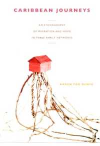 Caribbean Journeys : An Ethnography of Migration and Home in Three Family Networks