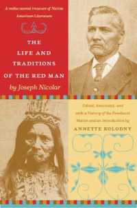 The Life and Traditions of the Red Man : A Rediscovered Treasure of Native American Literature