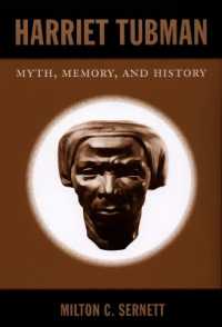 Harriet Tubman : Myth, Memory, and History
