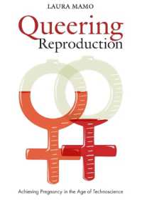 生殖のクィア化<br>Queering Reproduction : Achieving Pregnancy in the Age of Technoscience