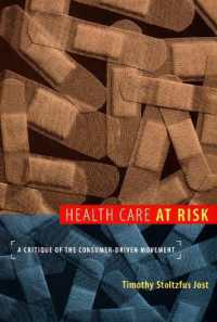 危機下の医療：消費者主導医療（CDHC）批判<br>Health Care at Risk : A Critique of the Consumer-Driven Movement