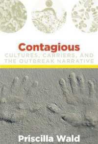 Contagious : Cultures, Carriers, and the Outbreak Narrative (A John Hope Franklin Center Book)