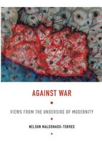 Against War : Views from the Underside of Modernity (Latin America Otherwise)
