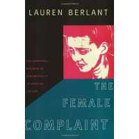 アメリカ文化における女性のセンチメンタリティ<br>The Female Complaint : The Unfinished Business of Sentimentality in American Culture
