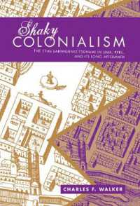 Shaky Colonialism : The 1746 Earthquake-Tsunami in Lima, Peru, and Its Long Aftermath (A John Hope Franklin Center Book)