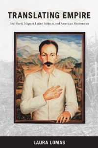 Translating Empire : Jose Marti, Migrant Latino Subjects, and American Modernities (New Americanists)