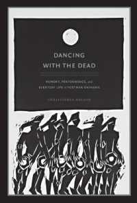 Dancing with the Dead : Memory, Performance, and Everyday Life in Postwar Okinawa (Asia-pacific: Culture, Politics, and Society)