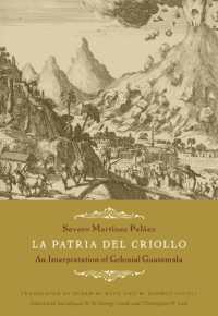 La Patria del Criollo : An Interpretation of Colonial Guatemala