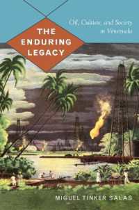 The Enduring Legacy : Oil, Culture, and Society in Venezuela (American Encounters/global Interactions)