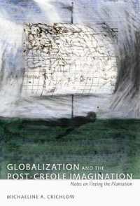 Globalization and the Post-Creole Imagination : Notes on Fleeing the Plantation