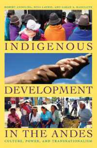 アンデスの文化、権力、トランスナショナリズム<br>Indigenous Development in the Andes : Culture, Power, and Transnationalism