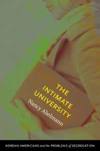 韓国系アメリカ人学生と人種問題<br>The Intimate University : Korean American Students and the Problems of Segregation