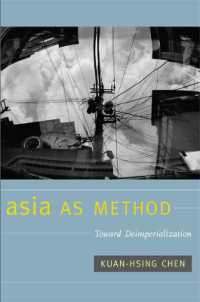 Asia as Method : Toward Deimperialization / Chen, Kuan-Hsing