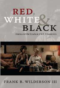 Red, White & Black : Cinema and the Structure of U.S. Antagonisms