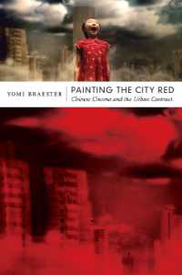 Painting the City Red : Chinese Cinema and the Urban Contract (Asia-pacific: Culture, Politics, and Society)