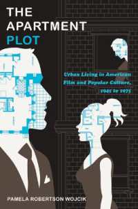 アメリカ映画とアパート1945-1975年<br>The Apartment Plot : Urban Living in American Film and Popular Culture, 1945 to 1975