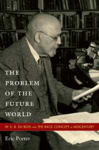 デュボイスと２０世紀中期の人種の概念<br>The Problem of the Future World : W. E. B. Du Bois and the Race Concept at Midcentury