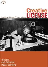 Creative License : The Law and Culture of Digital Sampling