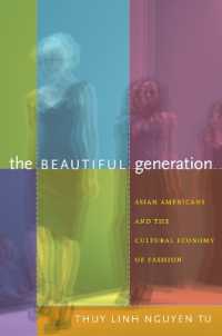 The Beautiful Generation : Asian Americans and the Cultural Economy of Fashion