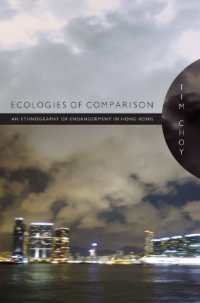 Ecologies of Comparison : An Ethnography of Endangerment in Hong Kong (Experimental Futures)