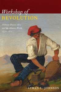 Workshop of Revolution : Plebeian Buenos Aires and the Atlantic World, 1776-1810