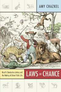 Laws of Chance : Brazil's Clandestine Lottery and the Making of Urban Public Life (Radical Perspectives)