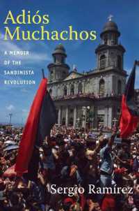 Adiós Muchachos : A Memoir of the Sandinista Revolution (American Encounters/global Interactions)