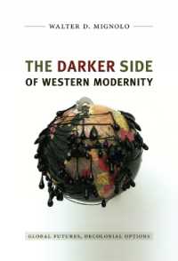 The Darker Side of Western Modernity : Global Futures, Decolonial Options (Latin America Otherwise)