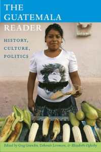 The Guatemala Reader : History, Culture, Politics (The Latin America Readers)