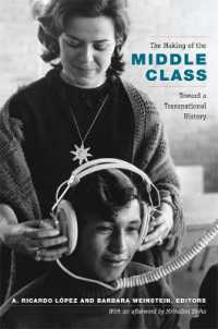 The Making of the Middle Class : Toward a Transnational History (Radical Perspectives)