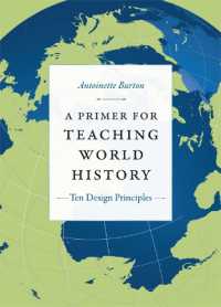 A Primer for Teaching World History : Ten Design Principles (Design Principles for Teaching History)