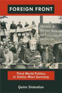 Foreign Front : Third World Politics in Sixties West Germany (Radical Perspectives)