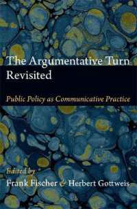 The Argumentative Turn Revisited : Public Policy as Communicative Practice