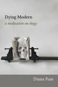 Dying Modern : A Meditation on Elegy