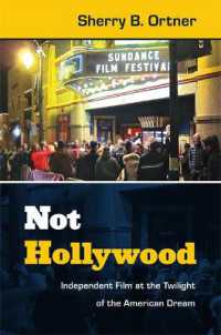インディペンデント映画と現代アメリカ社会<br>Not Hollywood : Independent Film at the Twilight of the American Dream
