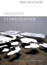 Ｎ．ガルシア＝カンクリーニ著／想像のグローバル化（英訳）<br>Imagined Globalization (Latin America in Translation)