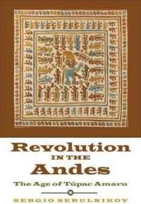 Revolution in the Andes : The Age of Túpac Amaru (Latin America in Translation)