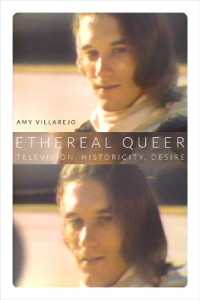 Ethereal Queer : Television, Historicity, Desire