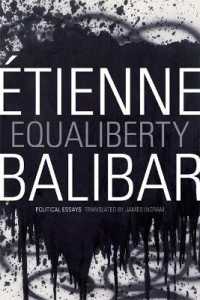 エティエンヌ・バリバール著／ÉGALIBERTÉ：自由・平等をめぐる政治論文集（英訳）<br>Equaliberty : Political Essays (A John Hope Franklin Center Book)