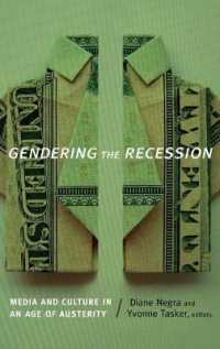 Gendering the Recession : Media and Culture in an Age of Austerity