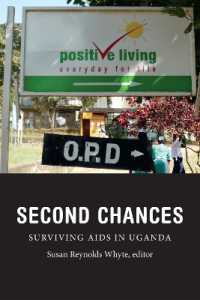 Second Chances : Surviving AIDS in Uganda (Critical Global Health: Evidence, Efficacy, Ethnography)